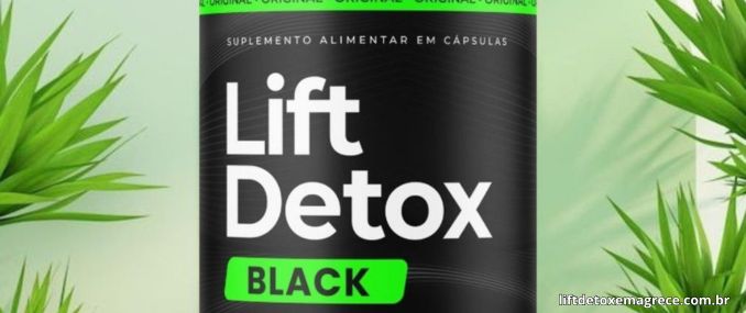 lift detox black suplemento alimentar natural para emagrecer. 