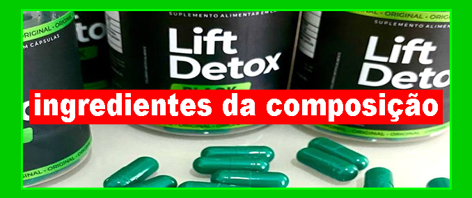 lift detox black ingredientes originais.